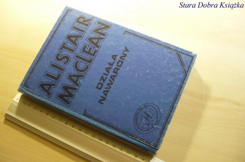 DZIAŁA NAWARONY - Alistair MacLean 1990