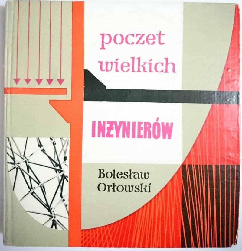 POCZET WIELKICH INŻYNIERÓW LĄDOWYCH I WODNYCH 1966