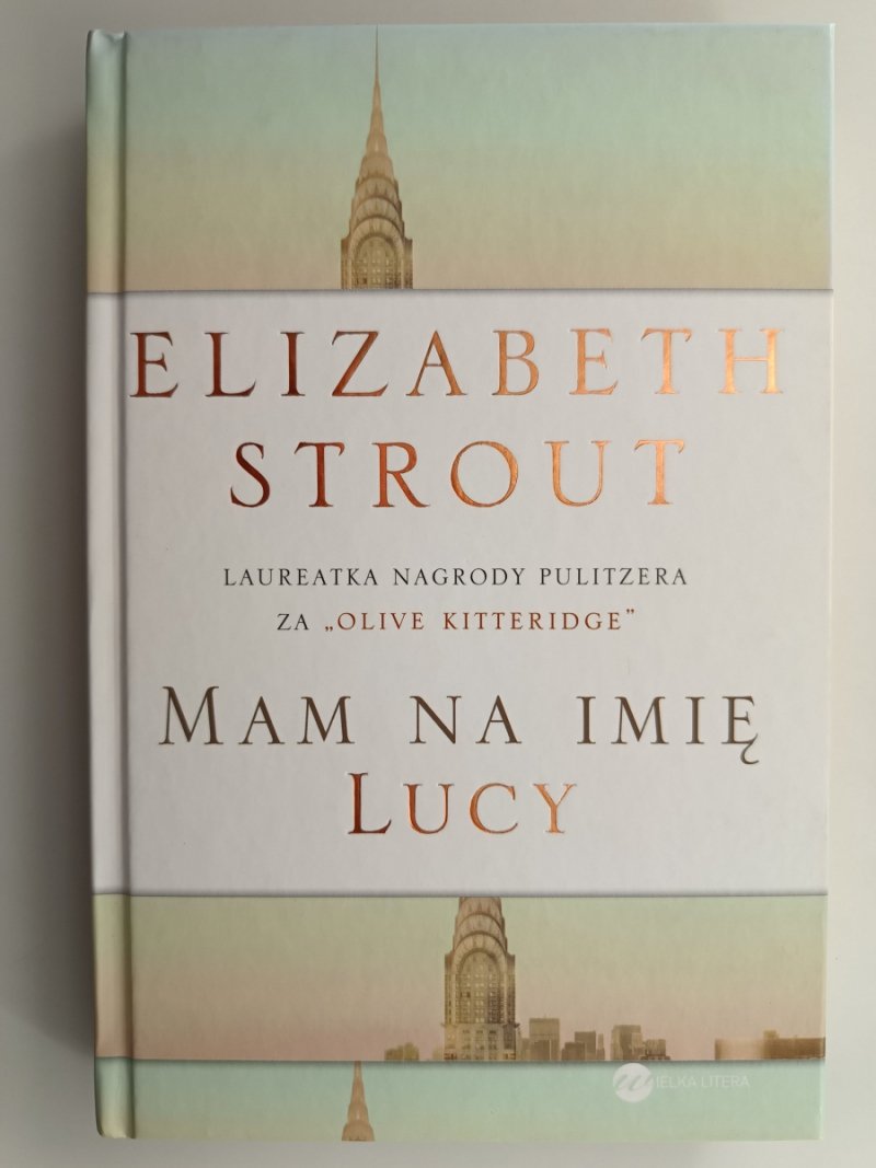 MAM NA IMIĘ LUCY - Elizabeth Strout