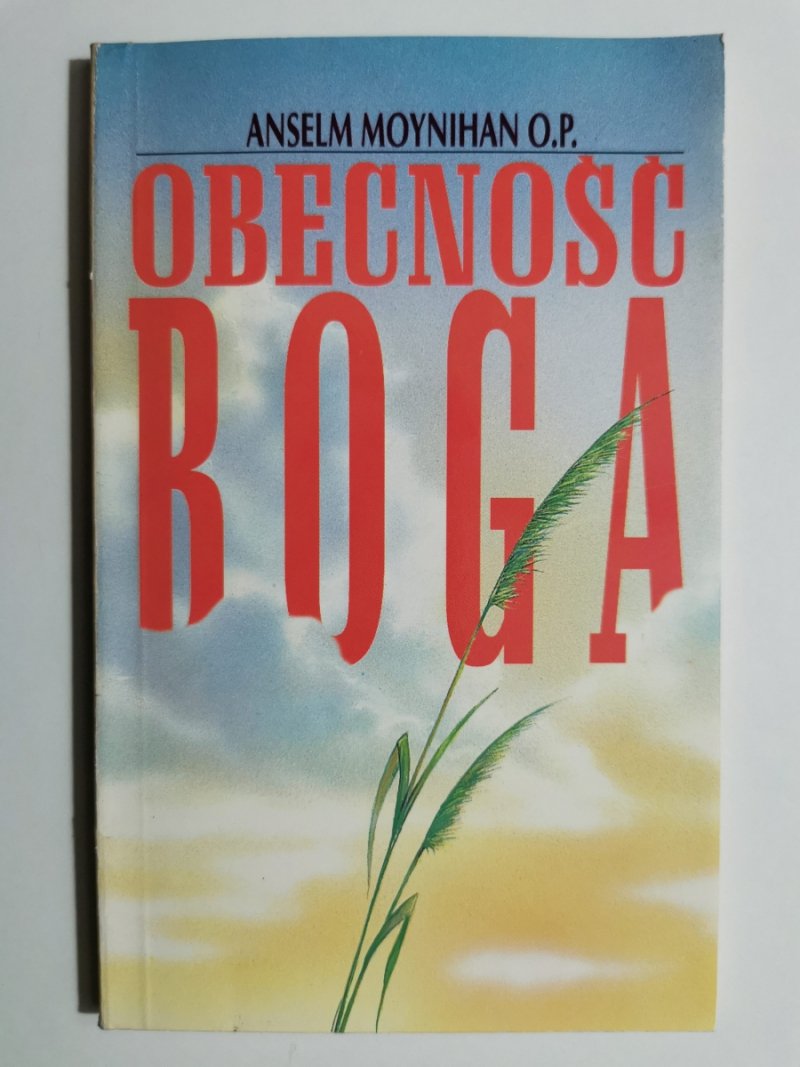 OBECNOŚĆ BOGA - Anselm Moynihan