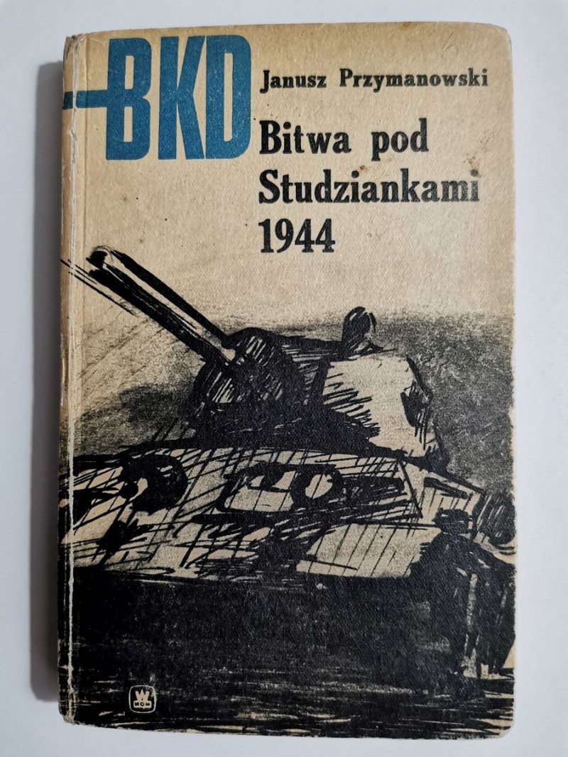 BKD BITWA POD STUDZIANKAMI 1944 - Janusz Przymanowski 1970