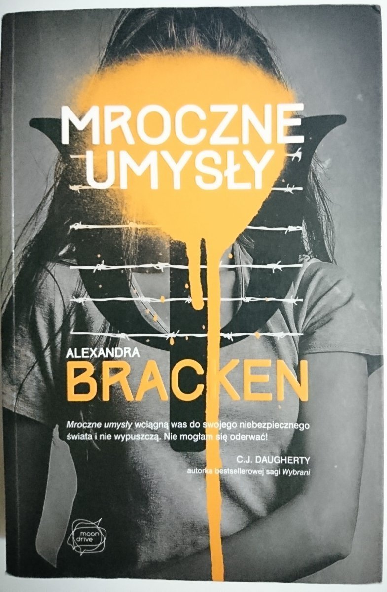 MROCZNE UMYSŁY - Alexandra Bracken 2014
