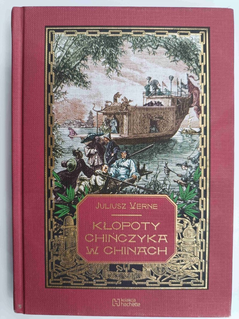 KŁOPOTY CHIŃCZYKA W CHINACH - Juliusz Verne