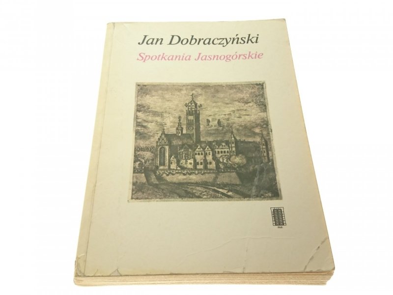 SPOTKANIA JASNOGÓRSKIE - Jan Dobraczyński (1984)