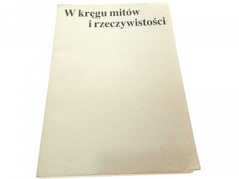 W KRĘGU MITÓW I RZECZYWISTOŚCI - Sosnkowska