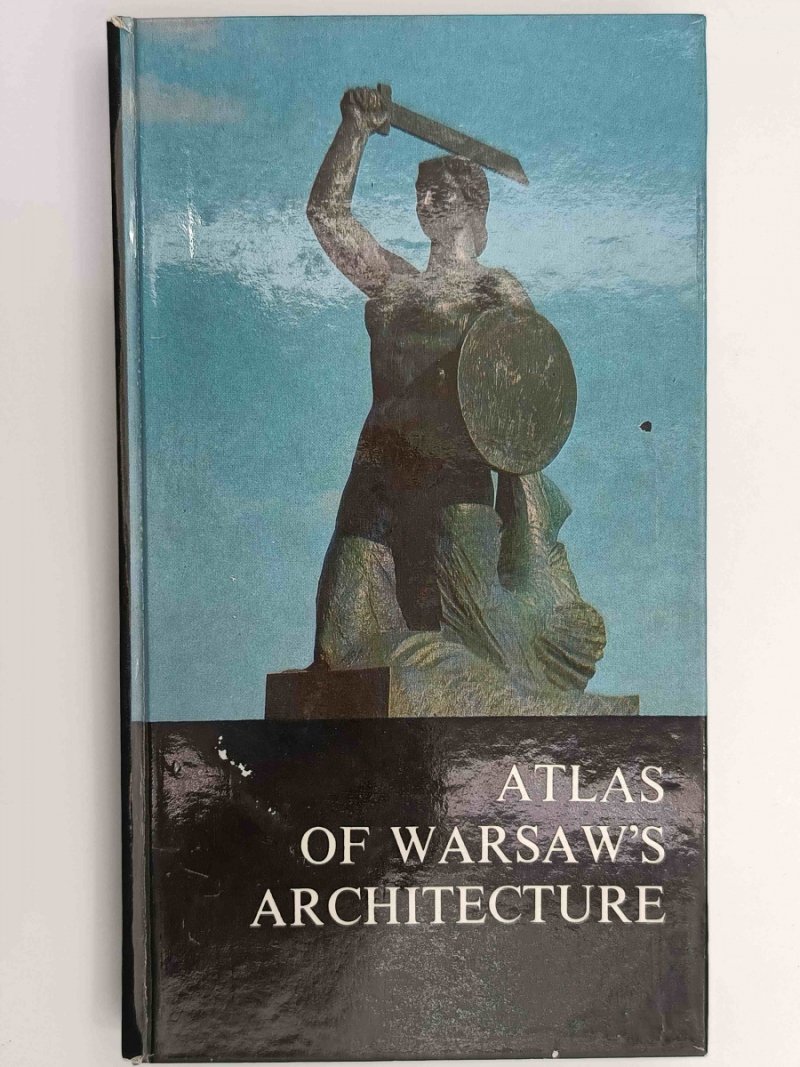 ATLAS OF WARSAW’S ARCHITECTURE - Juliusz A.Chrościcki