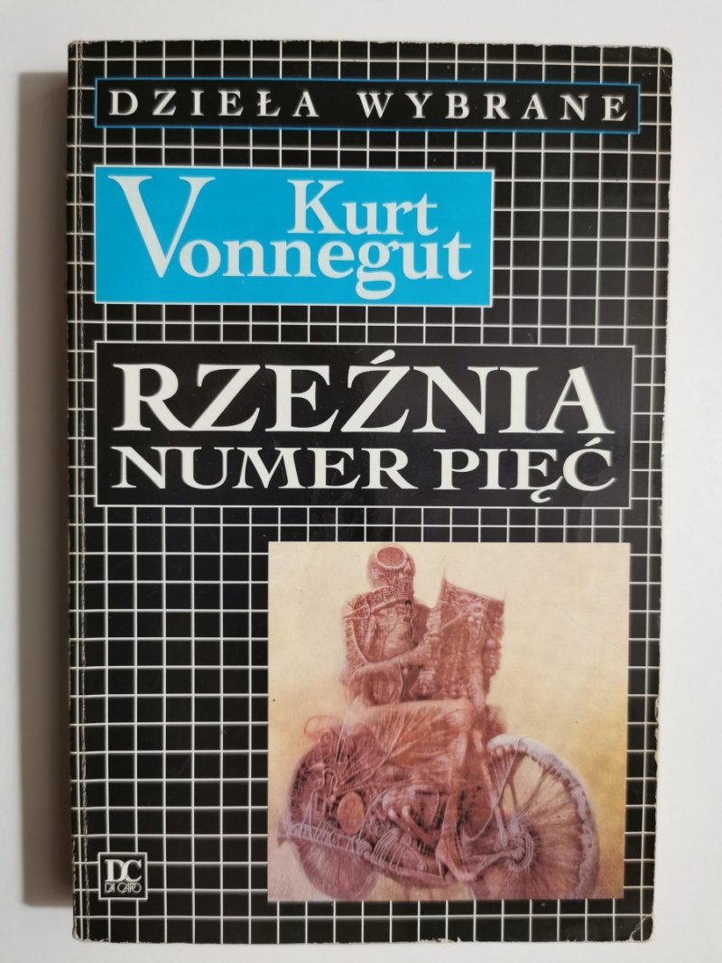 RZEŹNIA NUMER PIĘĆ - Kurt Vonnegut