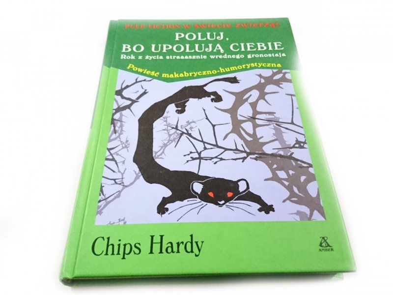 POLUJ, BO UPOLUJĄ CIEBIE - Chips Hardy 2008