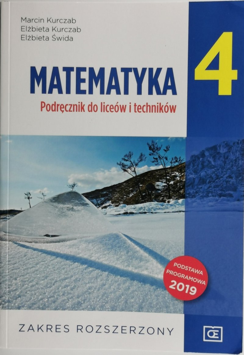 MATEMATYKA 4 PODRĘCZNIK LICEUM/TECHNIKUM ZR - Marcin Kurczab