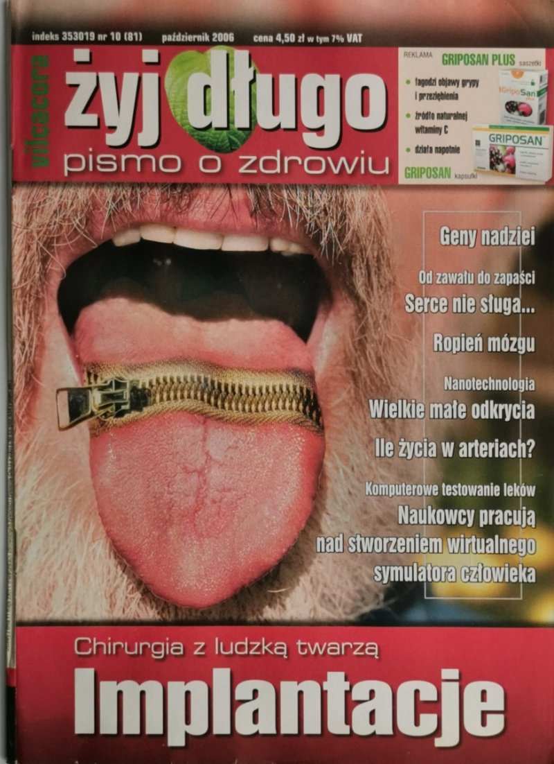 ŻYJ DŁUGO VILCACORA NR 10 (81) PAŹDZIERNIK 2006