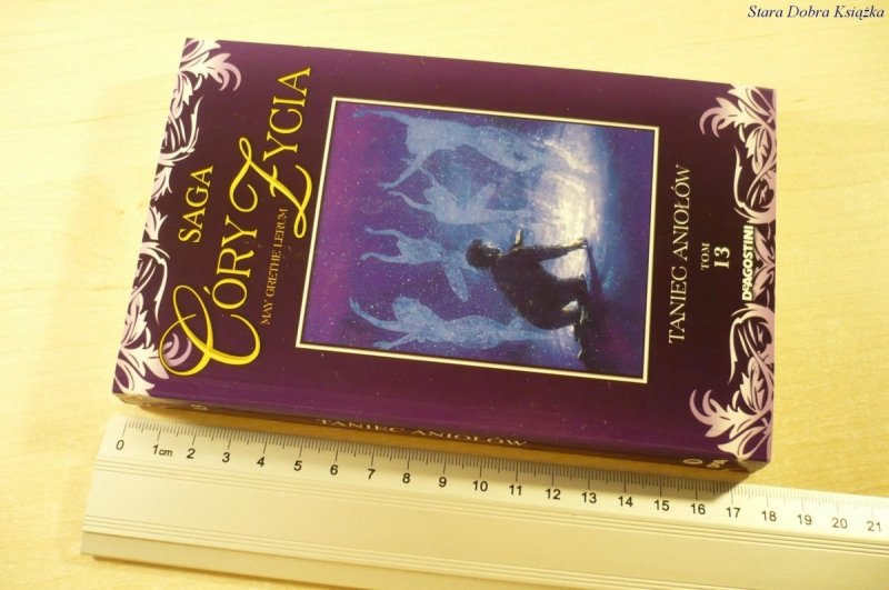 SAGA CÓRY ŻYCIA TOM 13: TANIEC ANIOŁÓW (2008)
