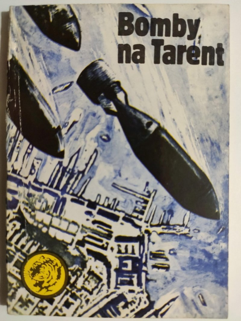 ŻÓŁTY TYGRYS 14/86 – BOMBY NA TARENT - Andrzej Stuglik