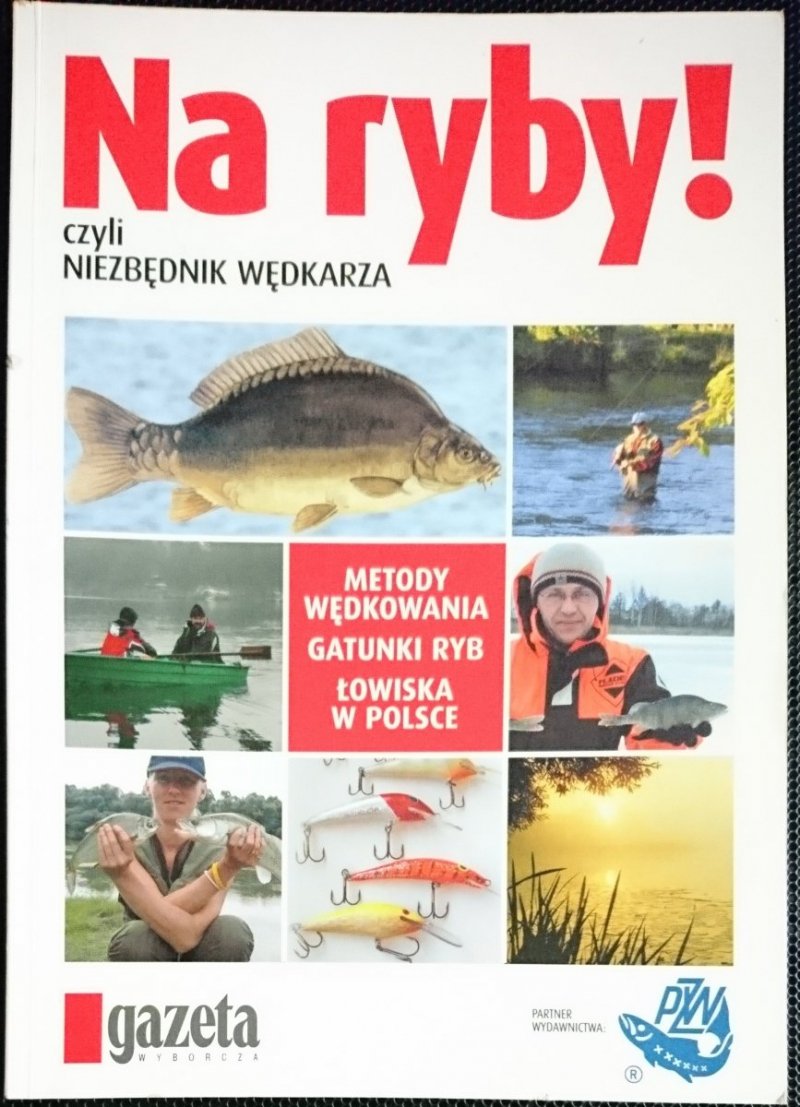 NA RYBY! CZYLI NIEZBĘDNIK WĘDKARZA 2008