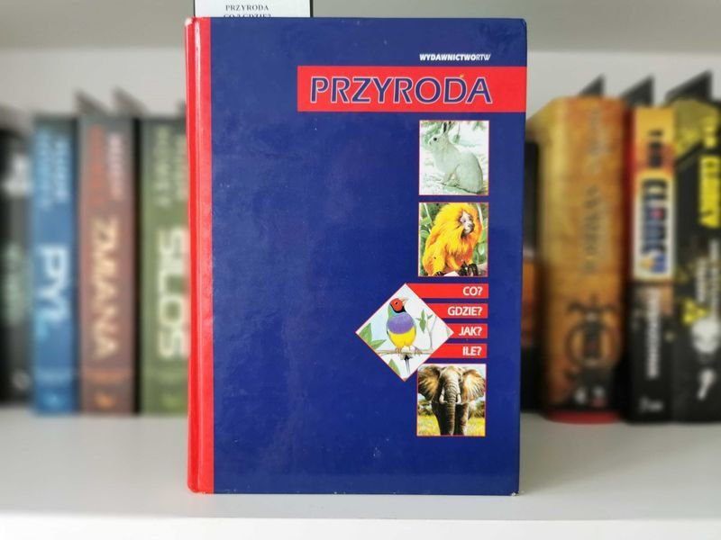 Przyroda Co? Gdzie? Jak? Ile? - Anita Ganeri