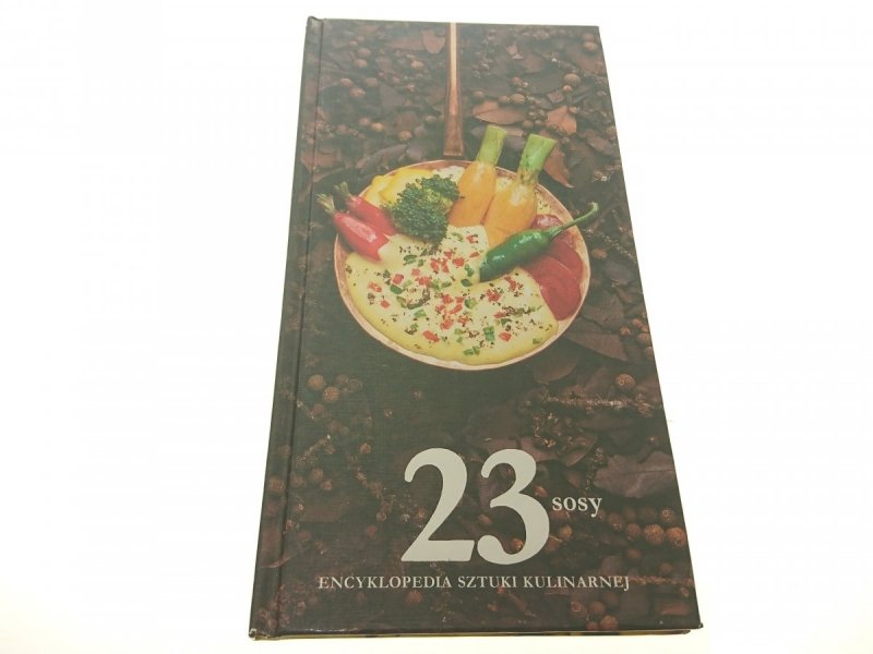ENCYKLOPEDIA SZTUKI KULINARNEJ 23 SOSY 1994