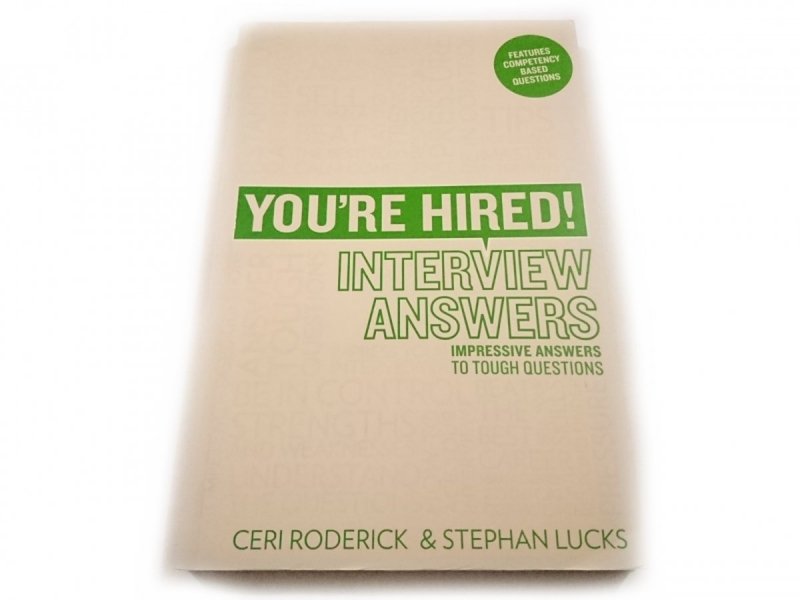 YOU'RE HIRED! INTERVIEW ANSWERS 2010