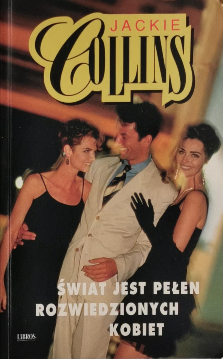 ŚWIAT JEST PEŁEN ROZWIEDZIONYCH KOBIET - Jackie Collins