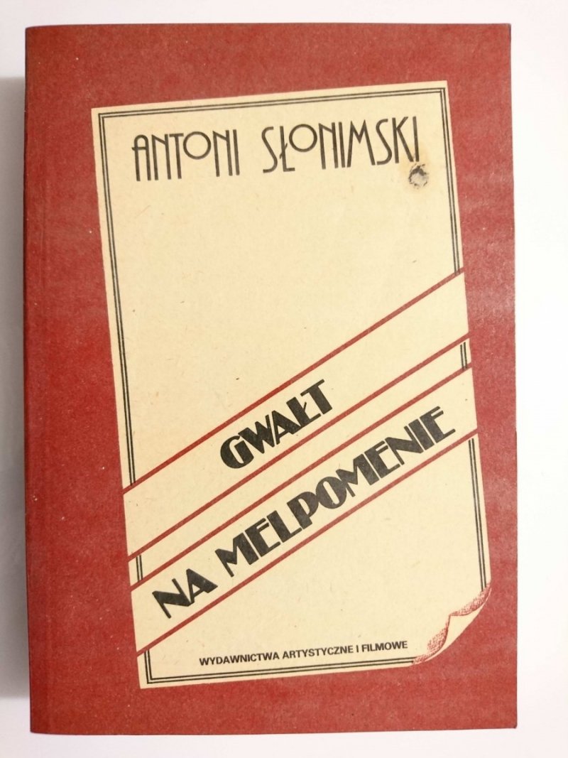 GWAŁT NA MELPOMENIE - Antoni Słonimski 1982