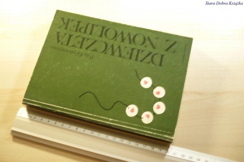 DZIEWCZĘTA Z NOWOLIPEK - Pola Gojawiczyńska 1987
