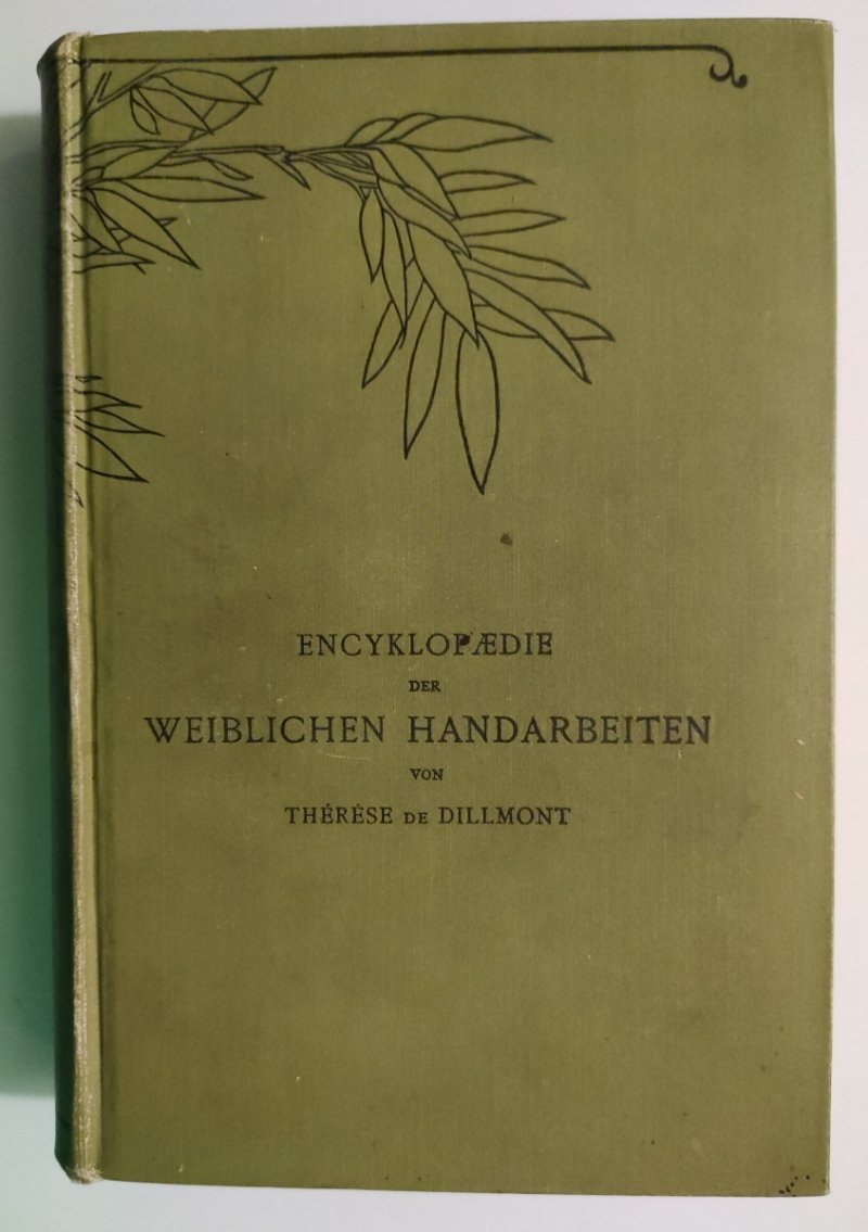 ENCYKLOPEDIE DER WIEBLICHEN HANDARBEITEN - Therese de Dillmont
