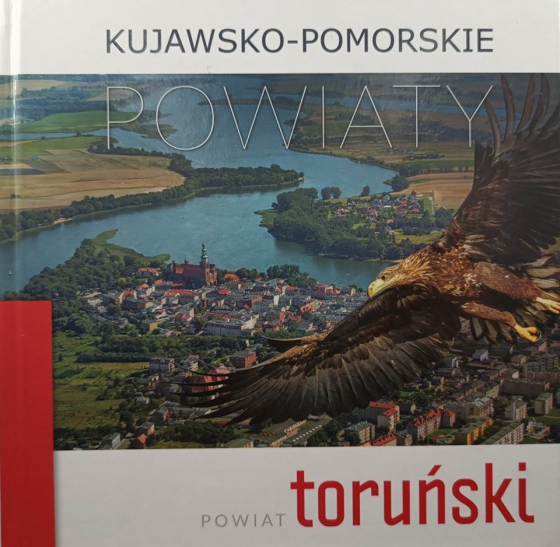 KUJAWSKO-POMORSKIE POWIATY. POWIAT TORUŃSKI