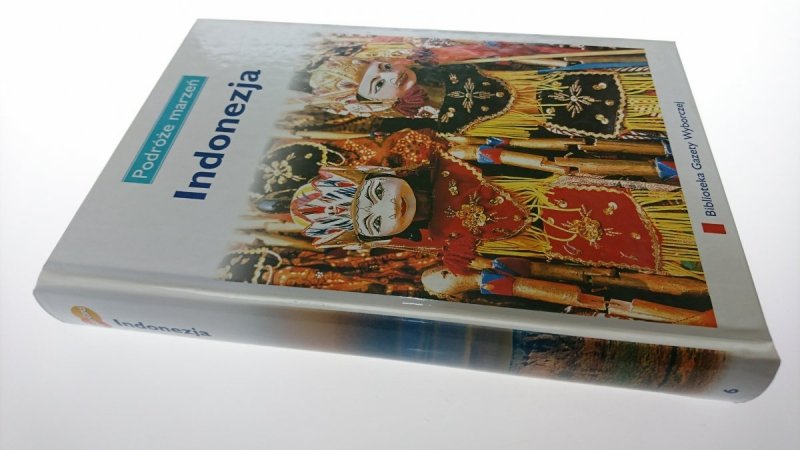 PODRÓŻE MARZEŃ. INDONEZJA 2007
