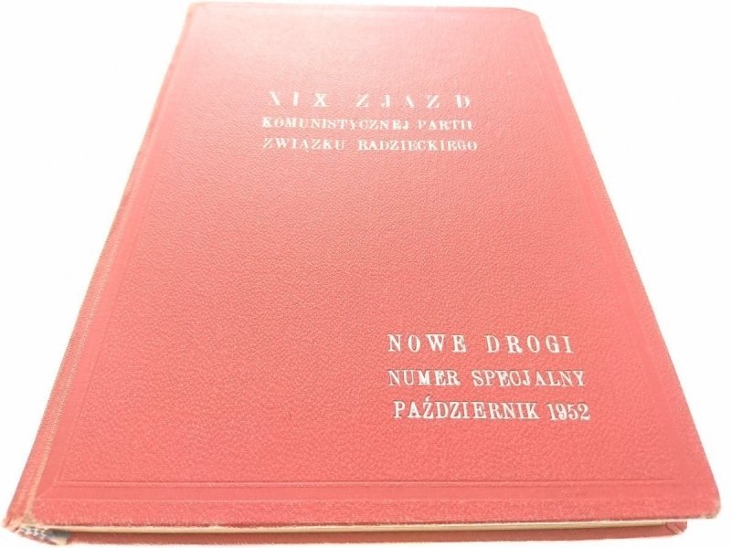 XIX ZJAZD KOMUNISTYCZNEJ PARTII ZW. R. X 1952