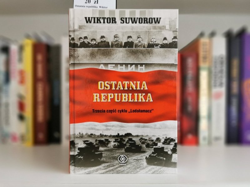 OSTATNIA REPUBLIKA - Wiktor Suworow