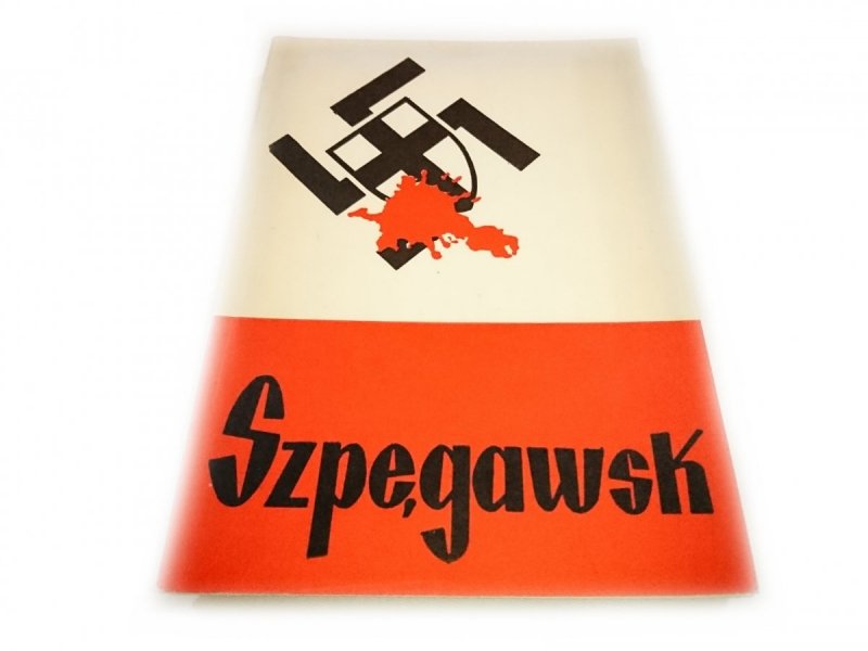 SZPĘGAWSK. Z MARTYROLOGII MIESZKAŃCÓW KOCIEWIA