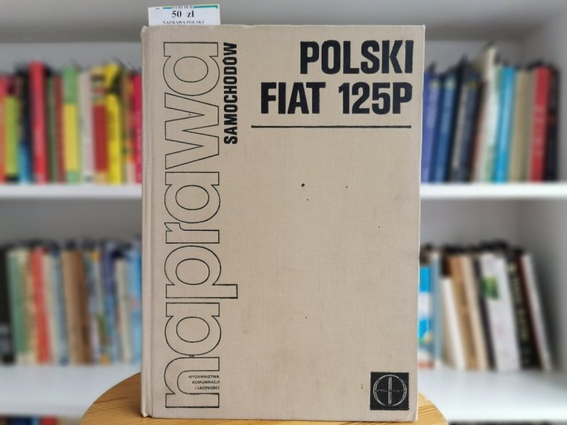 NAPRAWA SAMOCHODÓW POLSKI FIAT 125P 