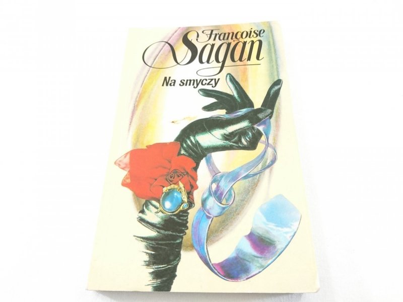 NA SMYCZY - Francoise Sagan 1992