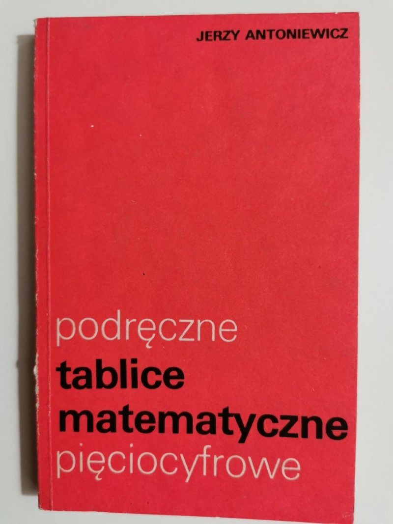 PODRĘCZNE TABLICE MATEMATYCZNE PIĘCIOCYFROWE - Jerzy Antoniewicz 1983