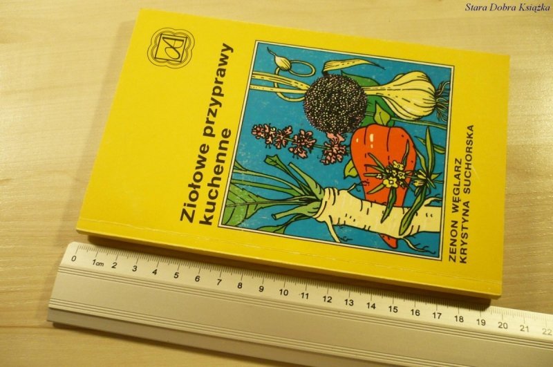 ZIOŁOWE PRZYPRAWY KUCHENNE - Zenon Węglarz (1988)