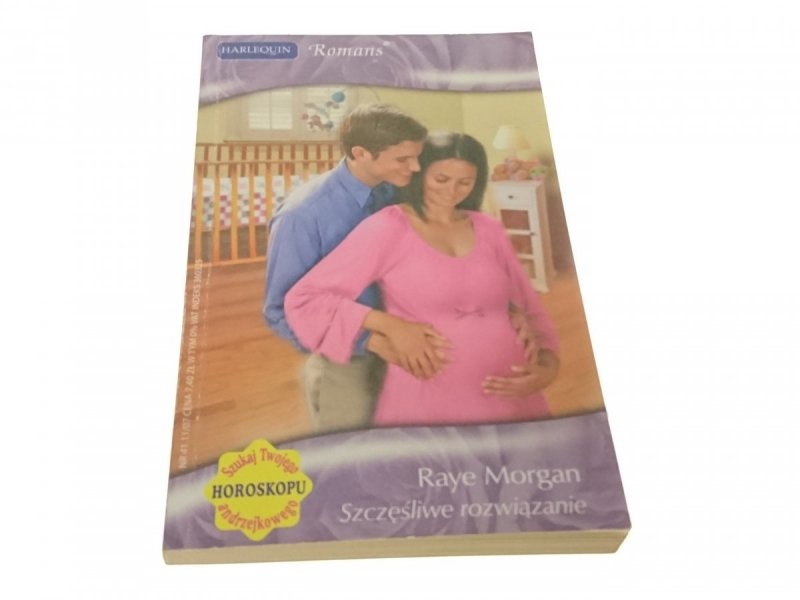 SZCZĘŚLIWE ROZWIĄZANIE - Raye Morgan (2007)