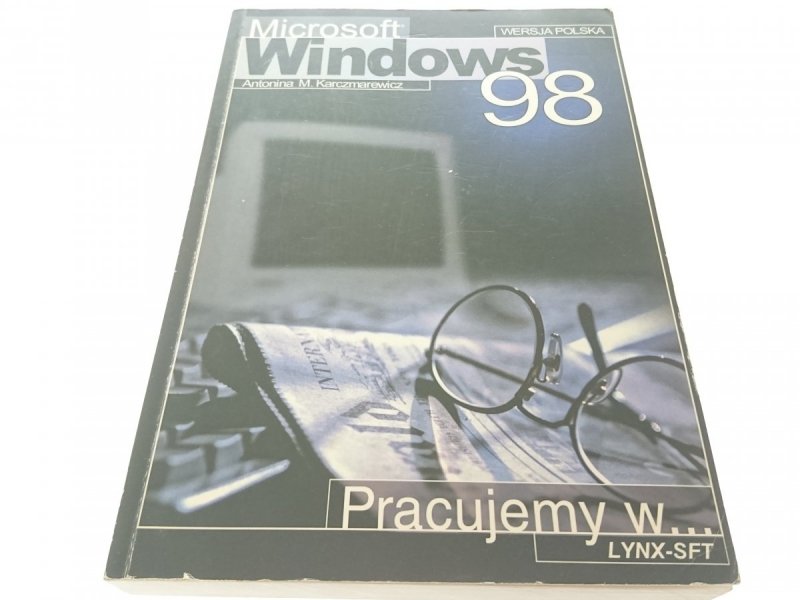 MICROSOFT WINDOWS 98 - A. M. Karczmarewicz 1998