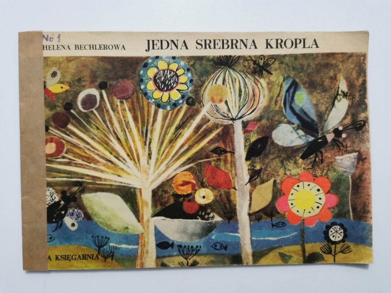 JEDNA SREBRNA KROPLA - Helena Bechlerowa 1972