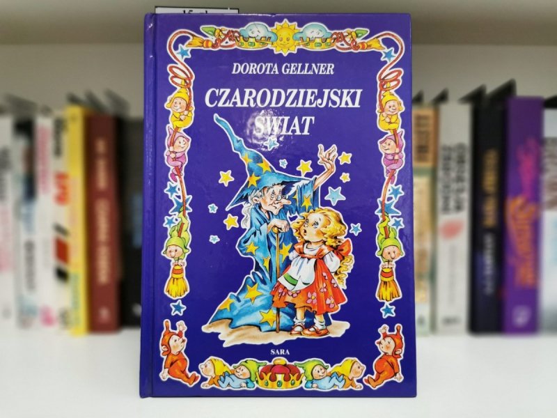 CZARODZIEJSKI ŚWIAT - Dorota Gellner