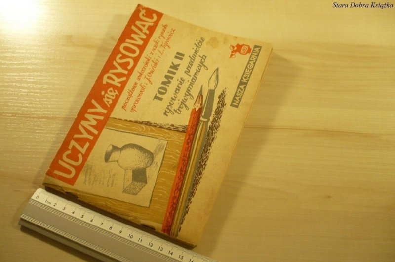 UCZYMY SIĘ RYSOWAĆ TOMIK II - Józef Osiński (1955)