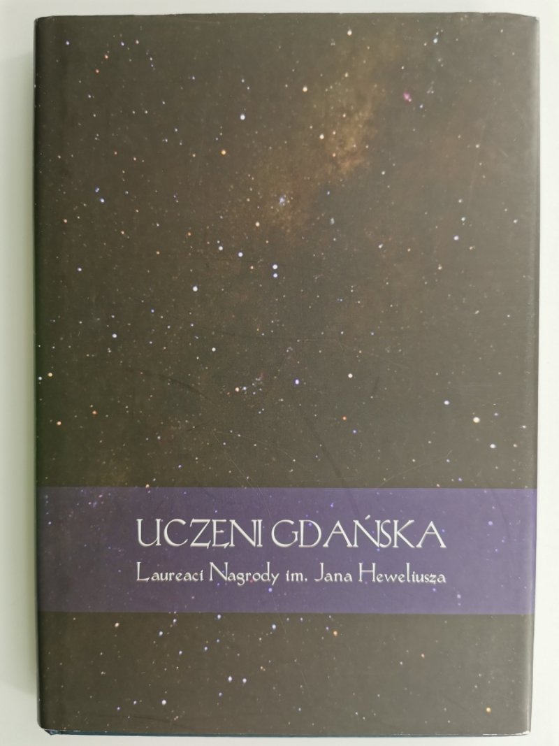 UCZENI GDAŃSKA LAUREACI NAGRODY IM. JANA HEWELIUSZA
