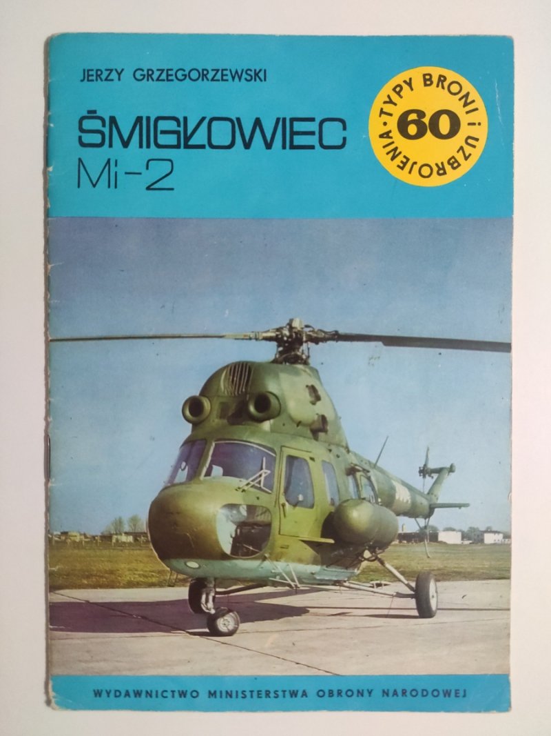 ŚMIGŁOWIEC MI-2 - Jerzy Grzegorzewski