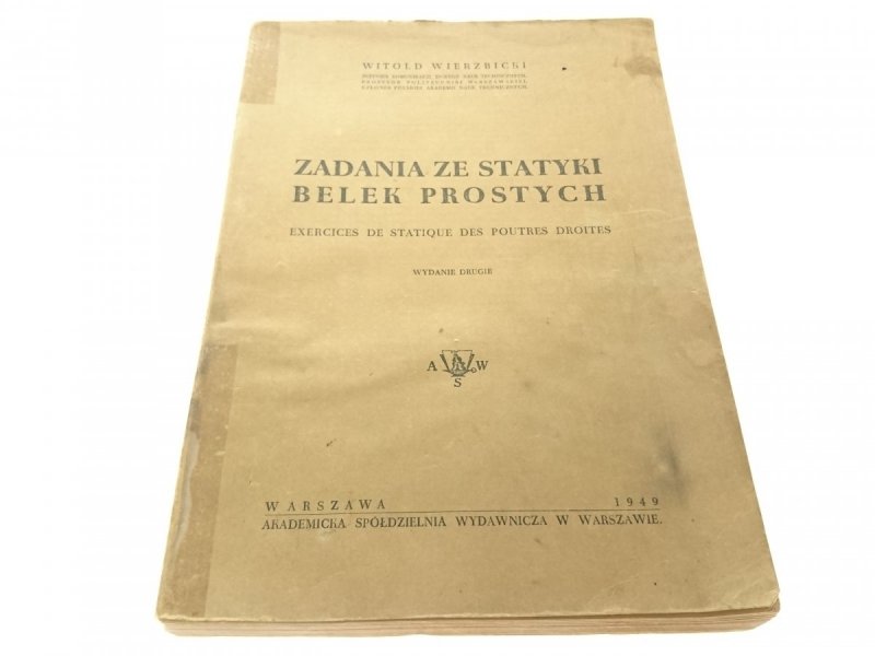 ZADANIA ZE STATYKI BELEK PROSTYCH Wierzbicki 1949