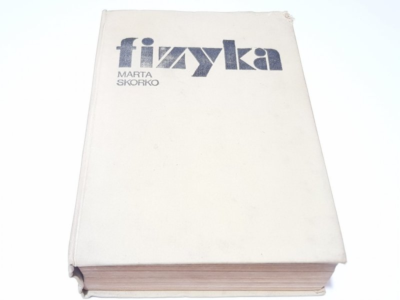 FIZYKA. PODRĘCZNIK DLA STUDENTÓW - Skorko 1982
