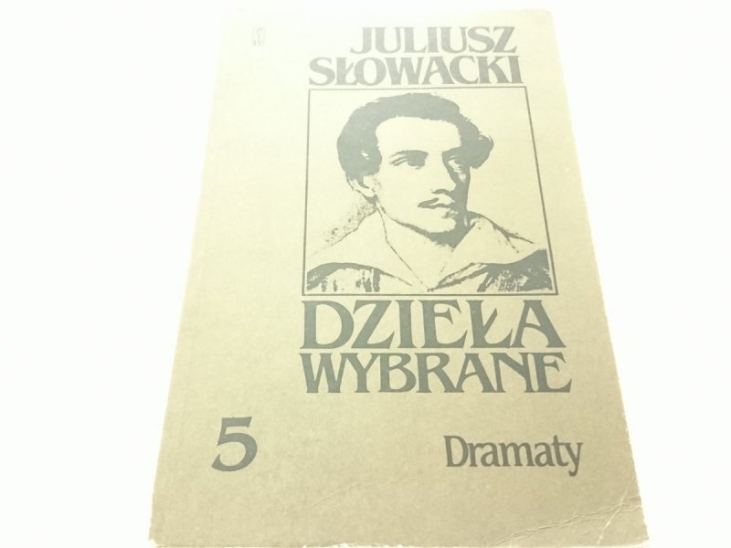 DZIEŁA WYBRANE 5 DRAMATY - Juliusz Słowacki