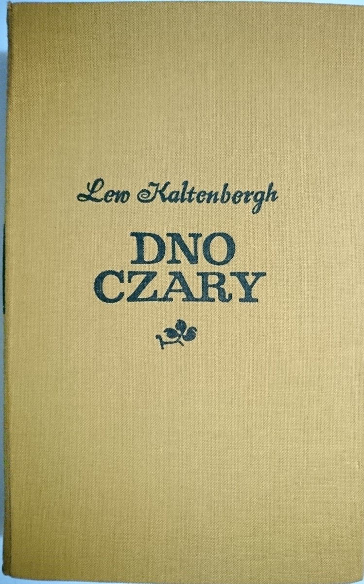 DNO CZARY. OPOWIEŚĆ - Lew Kaltenbergh 1965