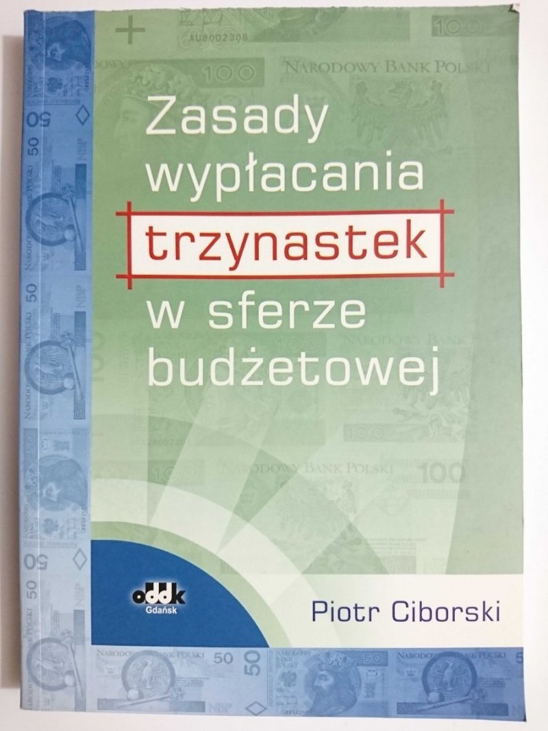 ZASADY WYPŁACANIA TRZYNASTEK W SFERZE BUDŻETOWEJ - Piotr Ciborski 2002