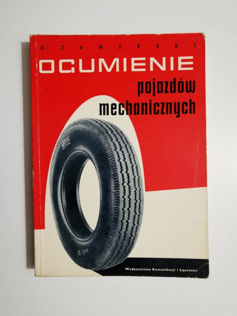 Ogumienie pojazdów mechanicznych - J. Jaworski 1965