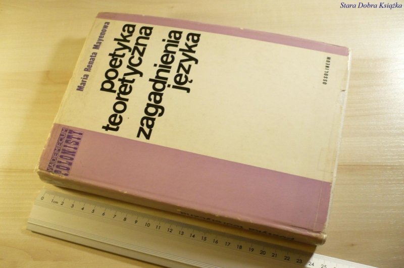 POETYKA TEORETYCZNA. ZAGADNIENIA JĘZYKA - Mayenowa