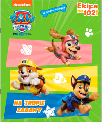 Psi Patrol Ekipa na 102! 56 Na tropie zabawy 