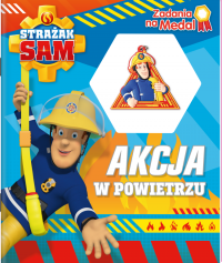 Strażak Sam Zadania na medal 1 Akcja w powietrzu 