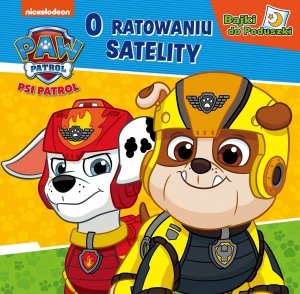 Psi Patrol Bajki do poduszki 2 O ratowaniu satelity